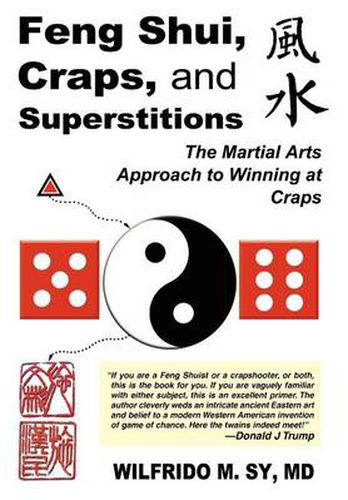 Cover image for Feng Shui, Craps, and Superstitions: The Martial Arts Approach to Winning at Craps