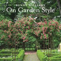 Cover image for Bunny Williams On Garden Style