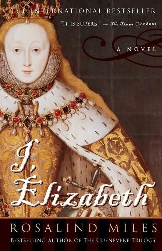 Cover image for I, Elizabeth: A Novel