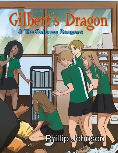 Cover image for Gilberts Dragon & The Science Rangers