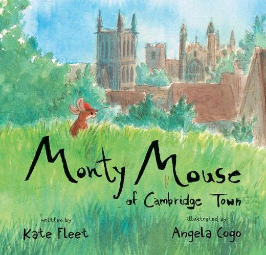 Cover image for Monty Mouse of Cambridge Town