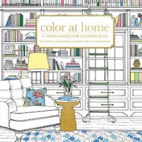 Cover image for Color At Home: A Young House Love Coloring Book