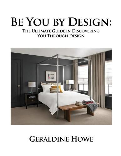 Cover image for Be You by Design: The Ultimate Guide in Discovering You Through Design