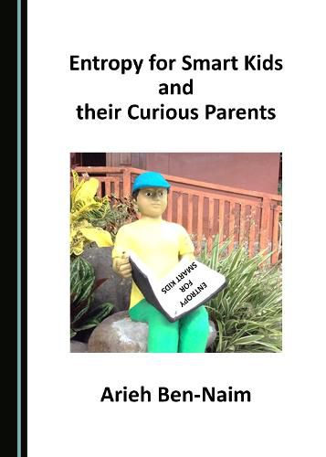 Entropy for Smart Kids and their Curious Parents