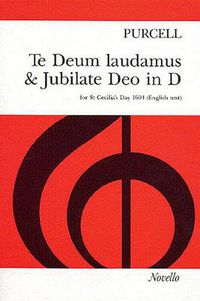 Cover image for Henry Purcell: TE Deum Laudamus and Jubilate Deo in D