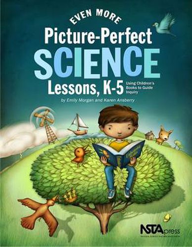Cover image for Even More Picture-Perfect Science Lessons: Using Children's Books to Guide Inquiry, K-5