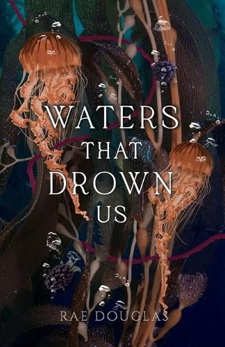 Cover image for Waters That Drown Us