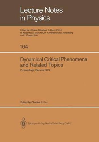 Cover image for Dynamical Critical Phenomena and Related Topics: Proceedings of the International Conference, Held at the University of Geneva, Switzerland, April 2-6, 1979