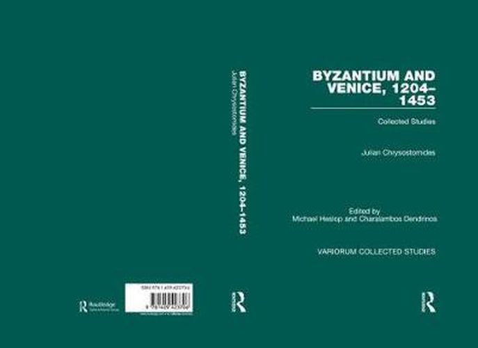 Cover image for Byzantium and Venice, 1204-1453: Collected Studies