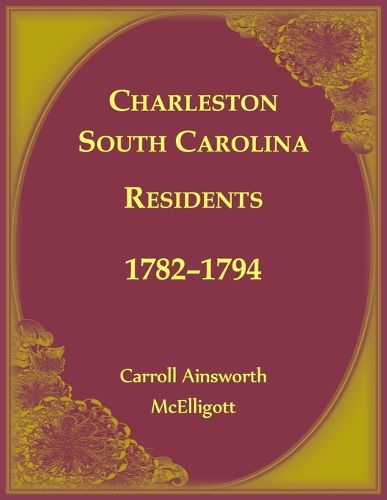 Cover image for Charleston Residents, 1782-1794