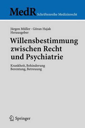 Cover image for Willensbestimmung zwischen Recht und Psychiatrie: Krankheit, Behinderung, Berentung, Betreuung