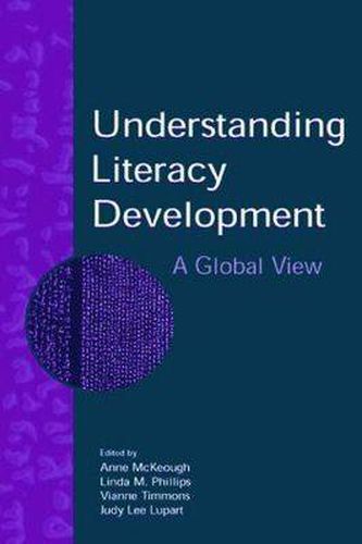 Understanding Literacy Development: A Global View