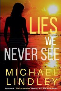 Cover image for Lies We Never See