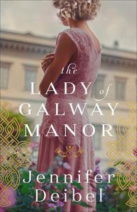 Cover image for Lady of Galway Manor