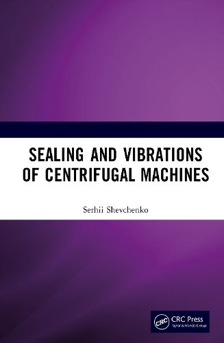 Cover image for Sealing and Vibrations of Centrifugal Machines