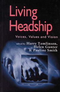 Cover image for Living Headship: Voices, Values and Vision