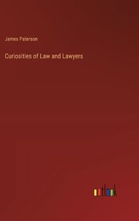 Cover image for Curiosities of Law and Lawyers