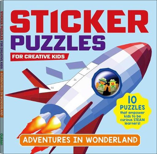 Sticker Puzzles for Creative Kids; Adventures in Wonderland: 10 Puzzles That Empower Kids to Be Curious Steam Learners