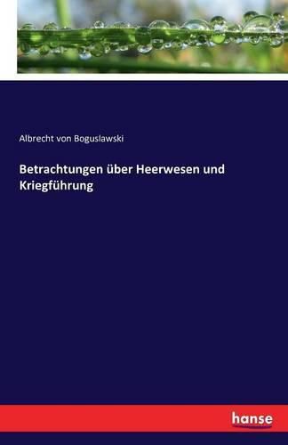 Cover image for Betrachtungen uber Heerwesen und Kriegfuhrung