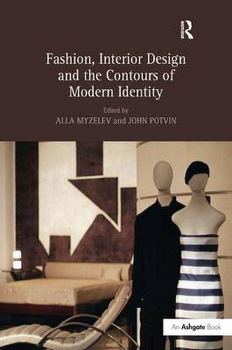 Cover image for Fashion, Interior Design and the Contours of Modern Identity