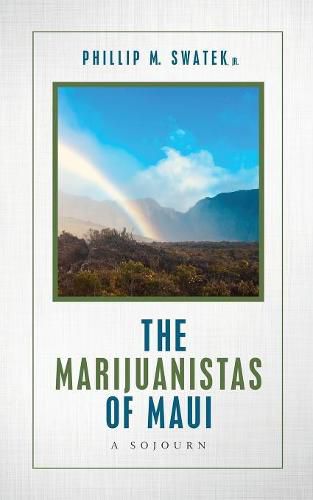 Cover image for The Marijuanistas of Maui: A Sojourn