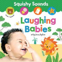 Cover image for Squishy Sounds: Laughing Babies