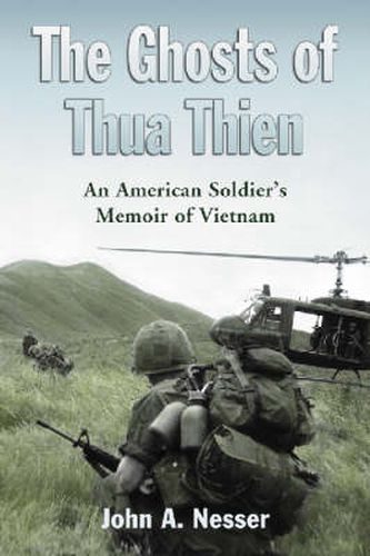 Cover image for The Ghosts of Thua Thien: An American Soldier's Memoir of Vietnam