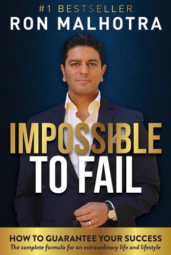 Cover image for Impossible To Fail: How To Guarantee Your Success