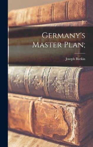 Cover image for Germany's Master Plan;