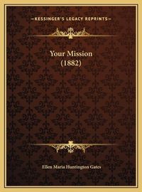 Cover image for Your Mission (1882)