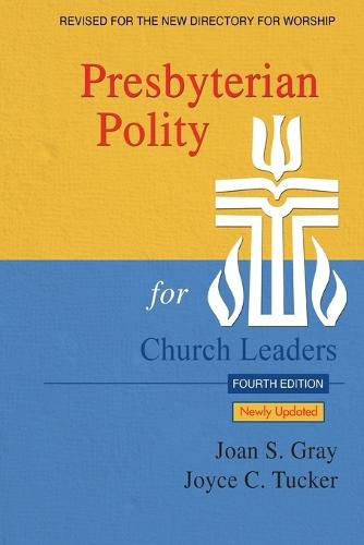 Presbyterian Polity for Church Leaders, Updated Fourth Edition