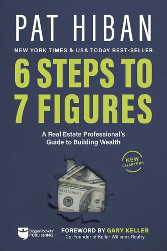 Cover image for 6 Steps to 7 Figures: A Real Estate Professional's Guide to Building Wealth