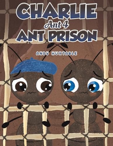 Cover image for Charlie Ant 4: Ant Prison