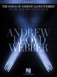 Cover image for The Songs of Andrew Lloyd Webber: Trumpet