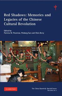 Cover image for Red Shadows: Volume 12: Memories and Legacies of the Chinese Cultural Revolution