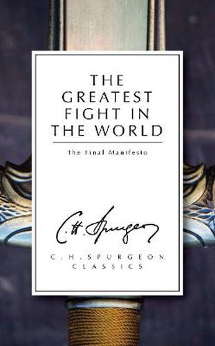 The Greatest Fight in the World: The Final Manifesto