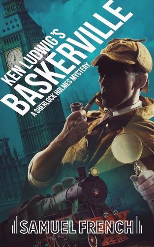 Ken Ludwig's Baskerville: A Sherlock Holmes Mystery