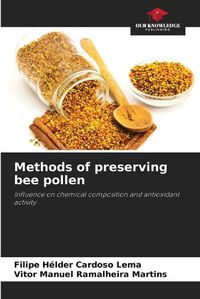 Cover image for Methods of preserving bee pollen