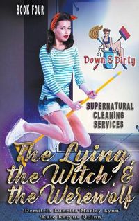 Cover image for The Lying, the Witch, and the Werewolf