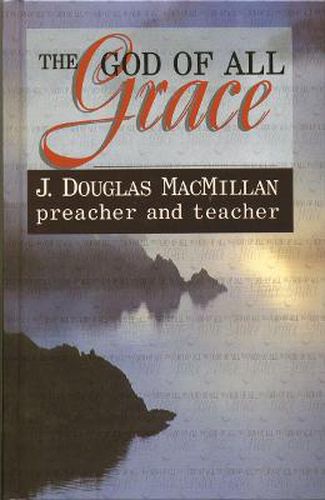 Cover image for God of All Grace: Preacher & Teacher