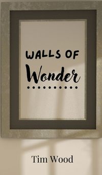 Cover image for Walls of Wonder