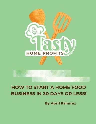 Cover image for Tasty Home Profits