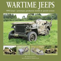 Cover image for Wartime Jeeps: WW2 Jeeps - Prototypes, Production Models & Special Versions