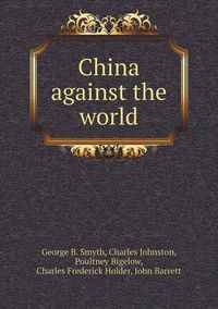 Cover image for China against the world