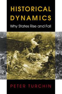 Cover image for Historical Dynamics: Why States Rise and Fall