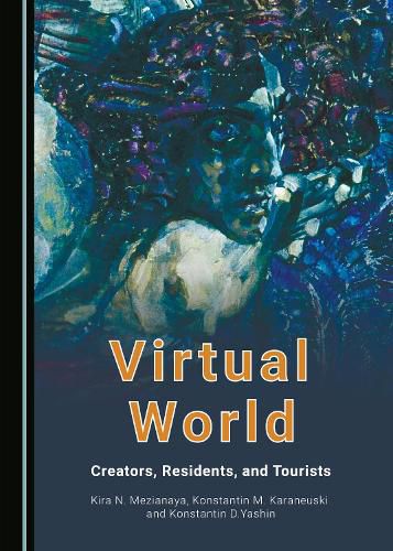 Cover image for Virtual World: Creators, Residents, and Tourists