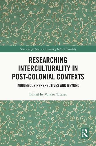 Cover image for Researching Interculturality in Post-Colonial Contexts