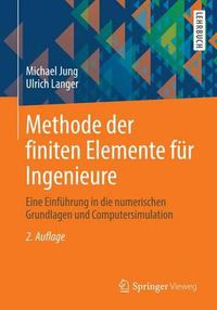 Cover image for Methode der finiten Elemente fur Ingenieure: Eine Einfuhrung in die numerischen Grundlagen und Computersimulation