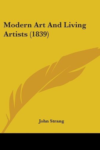 Cover image for Modern Art And Living Artists (1839)