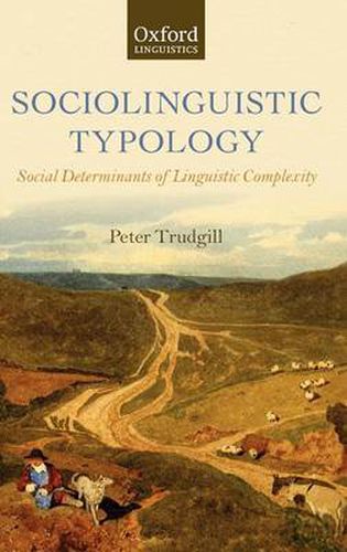 Cover image for Sociolinguistic Typology: Social Determinants of Linguistic Complexity